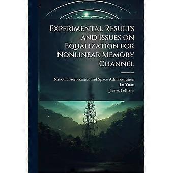 Experimental Results and Issues on Equalization for Nonlinear Memory Channel