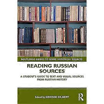 Lesen russischer Quellen: Ein Leitfaden für Schüler zu Text- und Bildquellen aus der russischen Geschichte (Routledge-Anleitungen zur Verwendung historischer Quellen)
