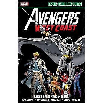 Avengers West Coast Epic - Collection: Lost in - Space - Time [Ny utskrift]