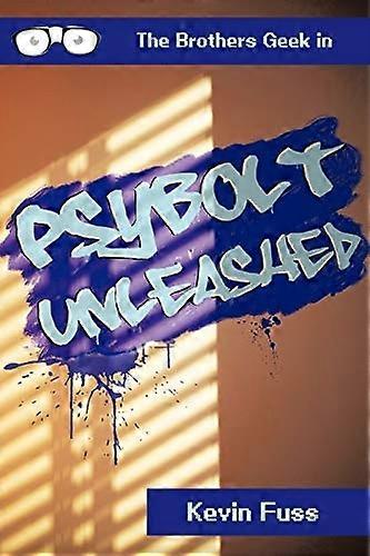 Psybolt Unleashed: Brothers Geek v