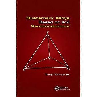 Quaternary Alloys Based On Ii - Vi Semiconductors - Vasyl Tomashyk