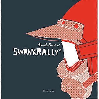 Swank Rally R Deus Ex-machina R - Silvana Editoriale - Hardcover - en Book