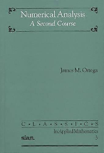 Numerical Analysis A Second Course