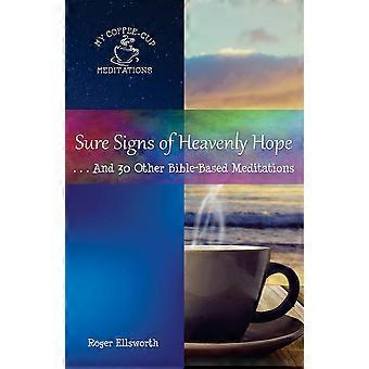 Sure Signs Of Heavenly Hope.and 30 Other Bible-based Meditations - Roger Ellsworth - Paperback - en Book