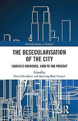 The Desecularisation of the City