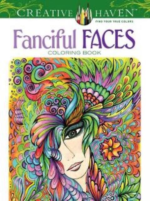 Creative Haven Fanciful Faces Coloring Book by Miryam Adatto Paperback