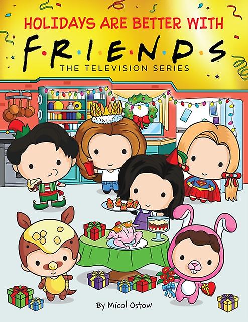 Holidays Are Better With Friends by Micol Ostow Paperback Book