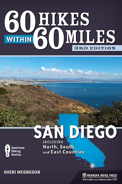 60 Hikes Within 60 Miles San Diego by Sheri McGregor Paperback Book