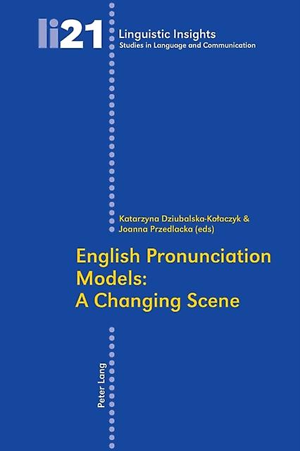 English Pronunciation Models A Changing Scene Paperback Book
