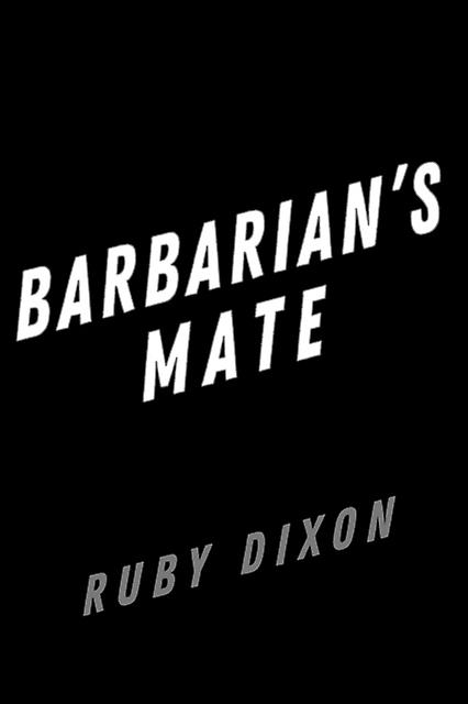 Barbarian's Mate - Ruby Dixon