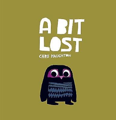 A Bit Lost by Chris Haughton Paperback Book