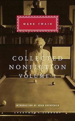 Collected Nonfiction Volume 1 by Mark Twain Hardback Book