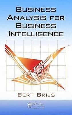 Business Analysis for Business Intelligence