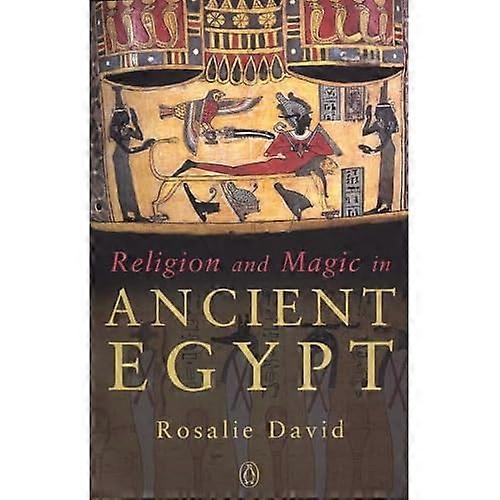Religion and Magic in Ancient Egypt