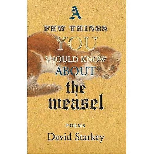 A Few Things You Should Know About the Weasel