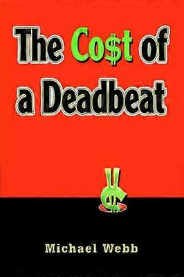 Le coût d’un deadbeat