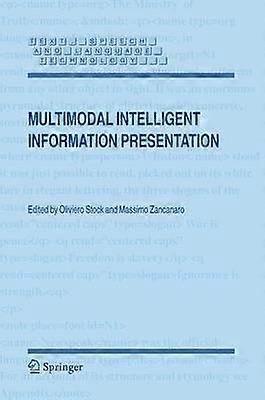 Multimodal Intelligent Information Presentation