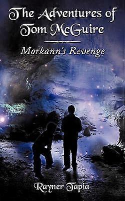 The Adventures of Tom McGuire Morkann's Revenge
