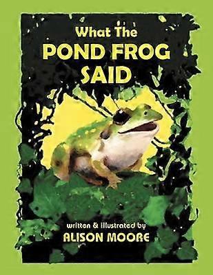 What The Pond Frog Said