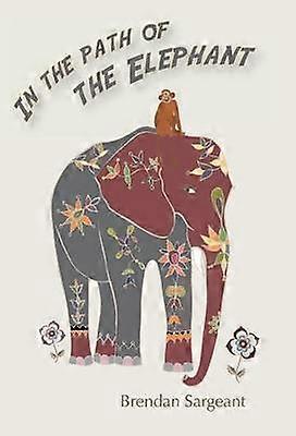In the Path of the Elephant