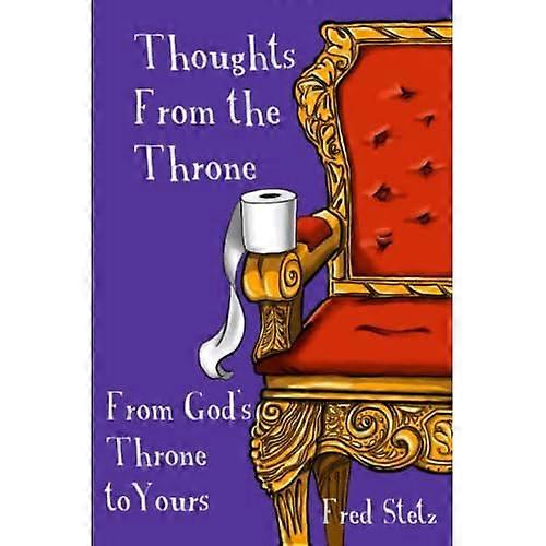 Thoughts from the Throne: from God's Throne to Yours