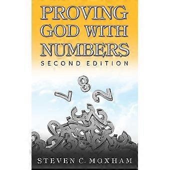 Proving God With Numbers Second Edition - Steven C. Moxham - Paperback - en Book