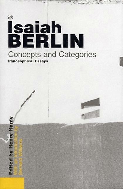 Concepts And Categories - Isaiah Berlin