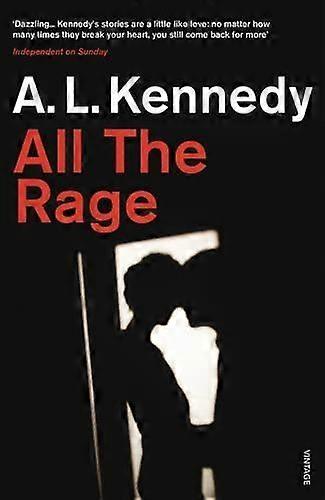 All The Rage - A.L. Kennedy