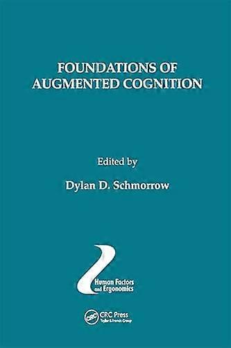 Foundations of Augmented Cognition