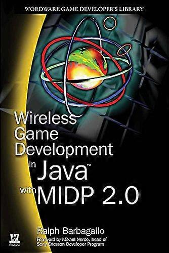 Trådlös spelutveckling i Java med MIDP 2.0 (Wordware Game Developer's Library)