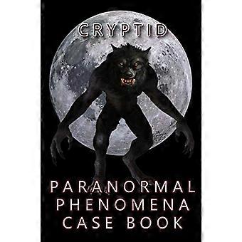 Księga przypadków zjawisk paranormalnych kryptyd (książka przypadku zjawisk paranormalnych)