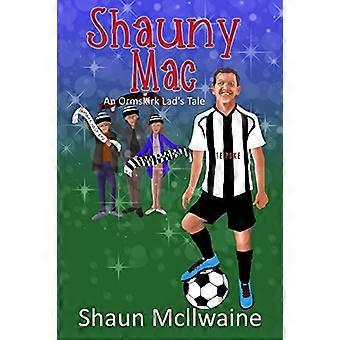 Shauny Mac: Die Geschichte eines Ormskirk-Jungen