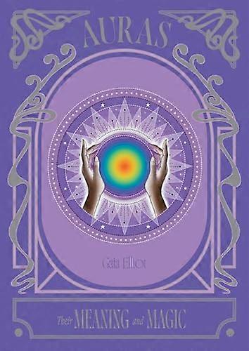 Auras Their Meaning and Magic