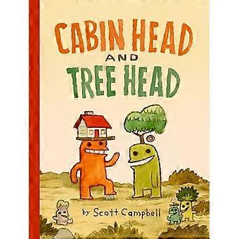 Cabin Head und Tree Head (Cabin Head und Tree Head, Buch Nr. 1)