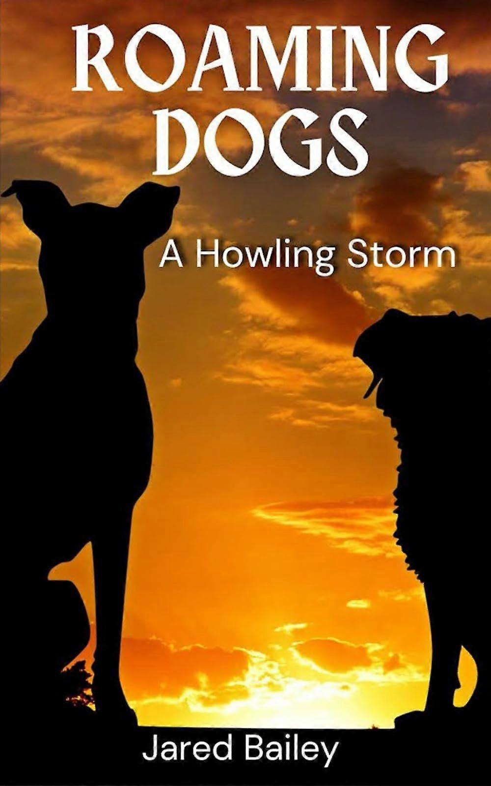 Roaming dogs a howling storm