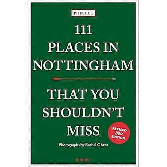 111 Places in Nottingham That You Shouldnt Miss