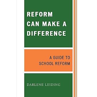 A reforma pode fazer a diferença: um guia para a reforma escolar - Darlene Leiding