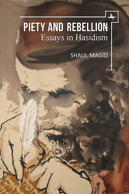 Piety And Rebellion by Shaul Magid Paperback Book
