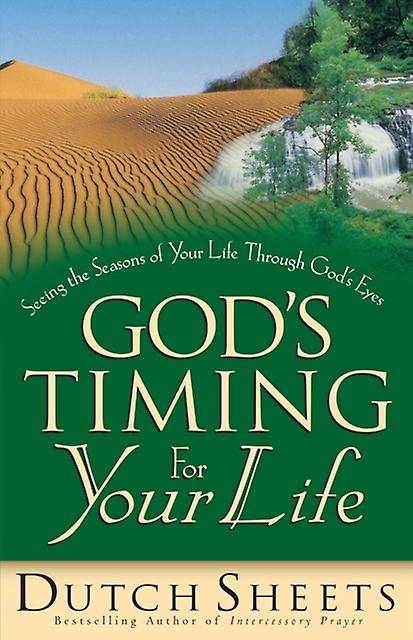 Gods Timing For Your Life by Dutch Sheets Paperback Book