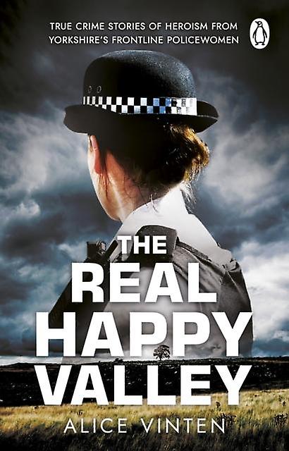 The Real Happy Valley by Alice Vinten Paperback Book