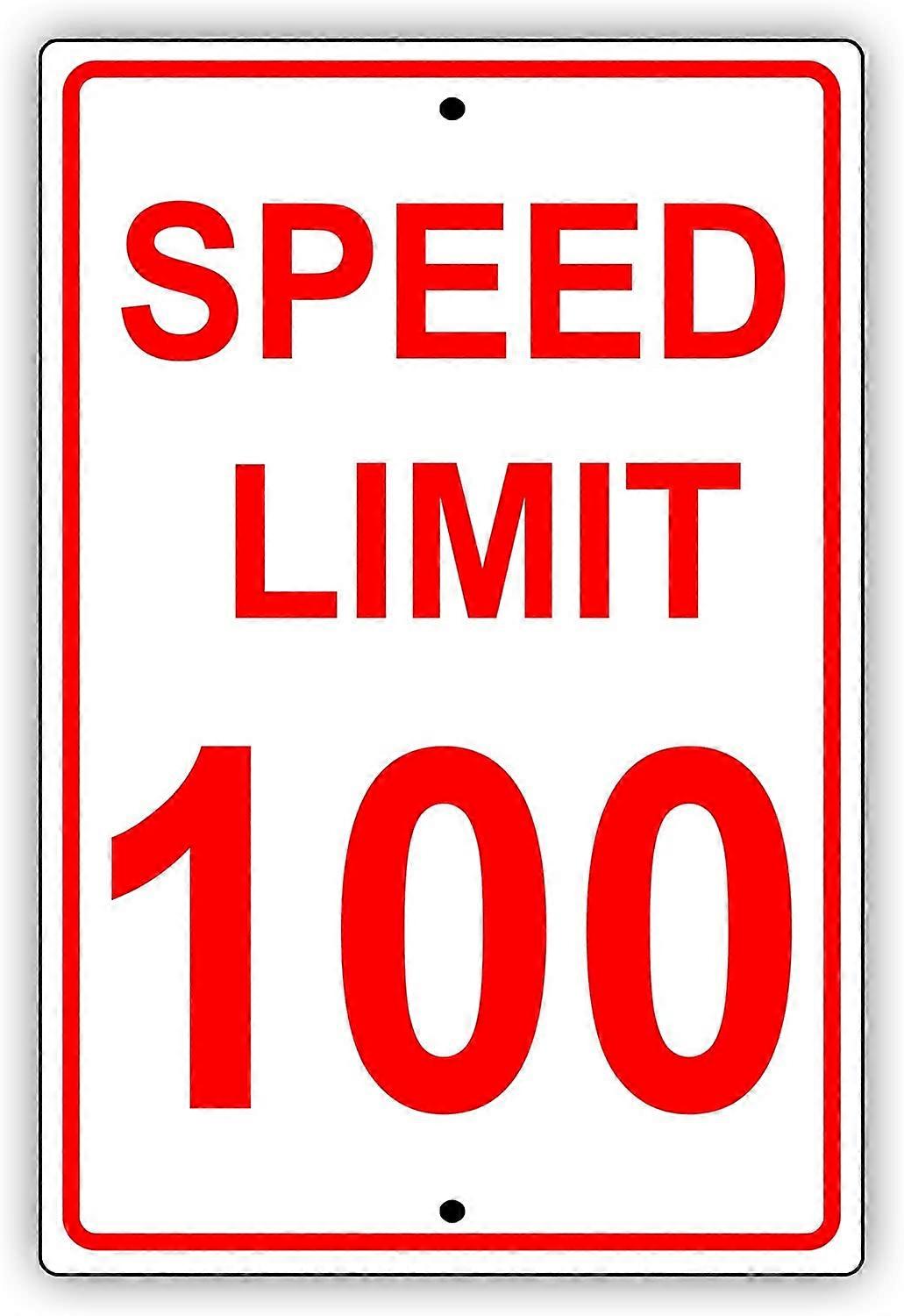 Speed Limit 100 MPH Miles Per Hour Red Letters Zone Slow Down Speeding Restriction Alert Attention Caution Warning Notice Aluminum Metal Tin 12"x18" S
