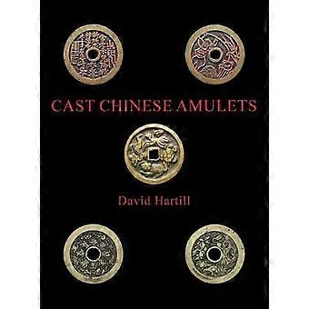 Cast Chinese Amulets - David Hartill
