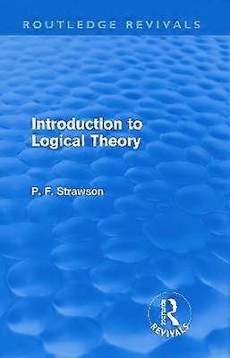 Introduction to Logical Theory (Routledge Revivals)