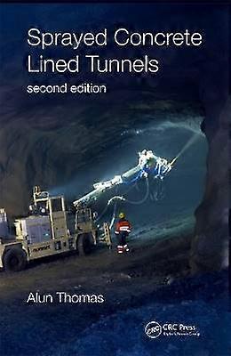 Sprayed Concrete Lined Tunnels