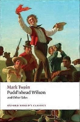 Pudd'nhead Wilson and Other Tales