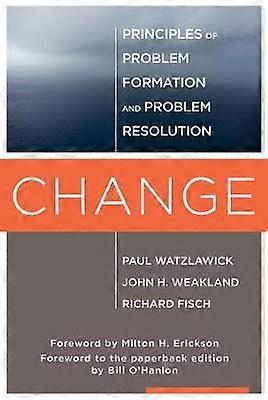 Change - Principles of Problem Formulation and Problem Resolution