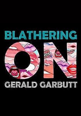 Blathering On