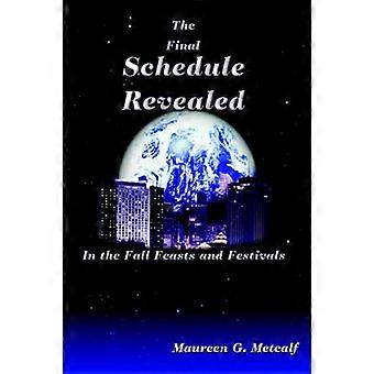 The Final Schedule Revealed