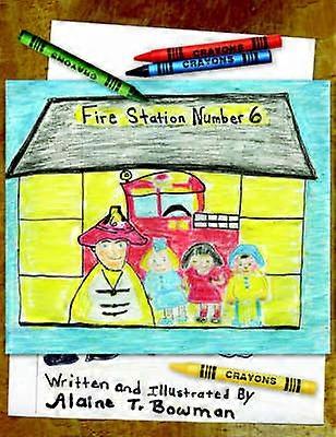 Fire Station Number Six