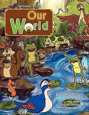 Our World The Continuous Saga of Prince Rribbit of Frogdom